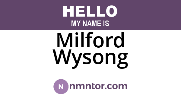 Milford Wysong