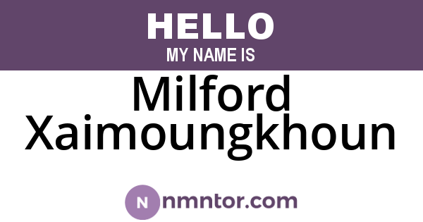 Milford Xaimoungkhoun