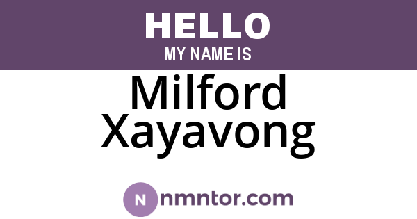 Milford Xayavong