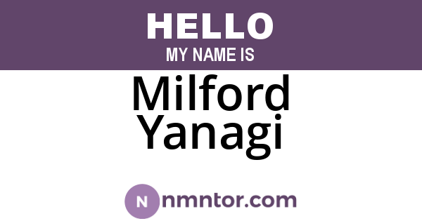 Milford Yanagi