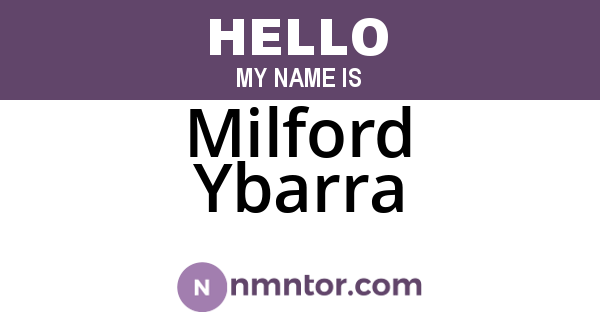 Milford Ybarra