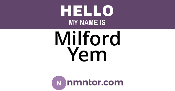 Milford Yem