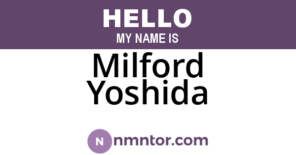 Milford Yoshida