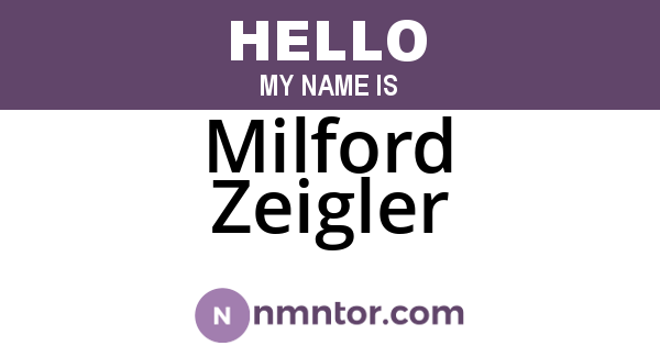 Milford Zeigler