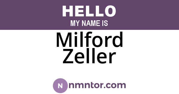 Milford Zeller