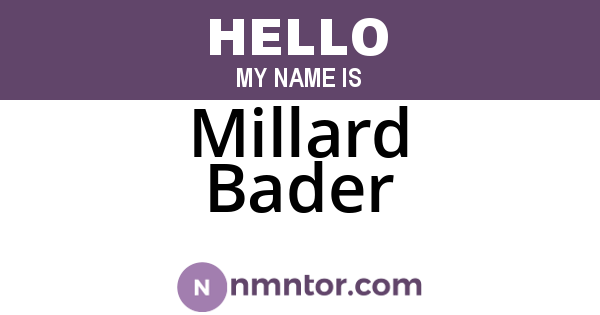 Millard Bader