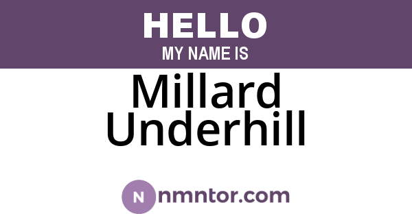 Millard Underhill