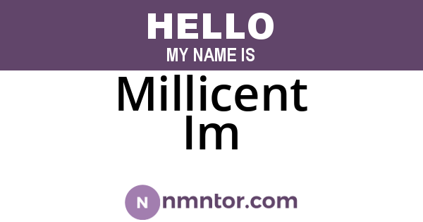 Millicent Im