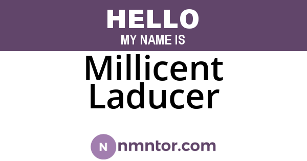 Millicent Laducer