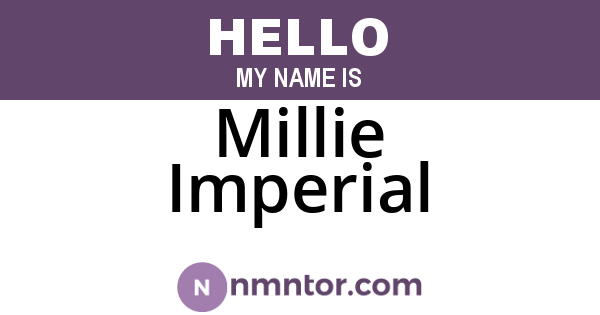 Millie Imperial