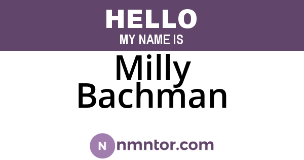 Milly Bachman