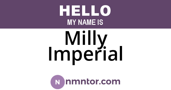 Milly Imperial