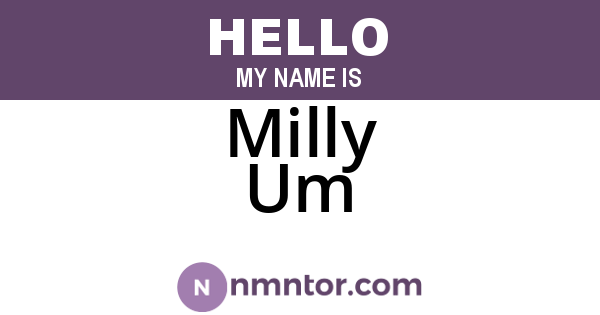 Milly Um