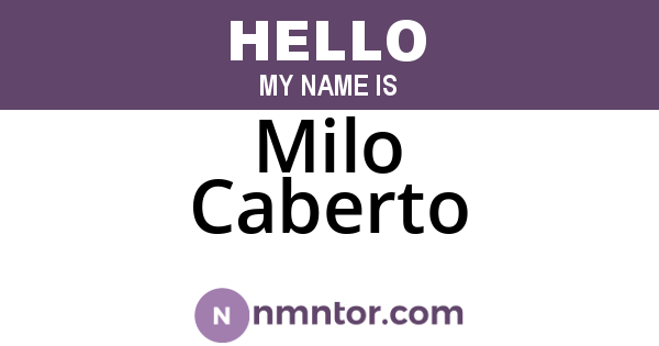 Milo Caberto