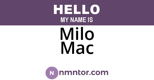 Milo Mac