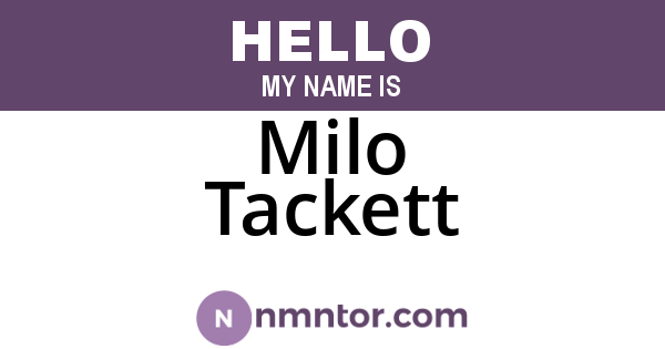 Milo Tackett