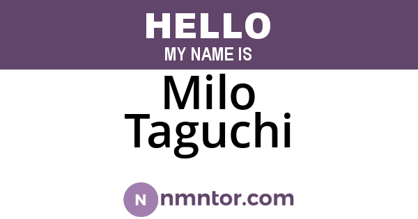 Milo Taguchi