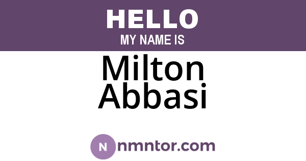 Milton Abbasi