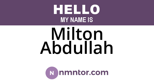 Milton Abdullah