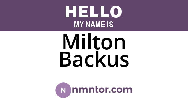 Milton Backus