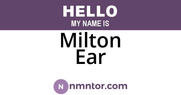 Milton Ear