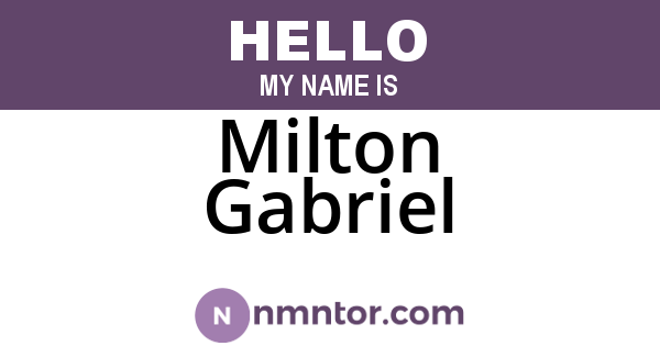 Milton Gabriel