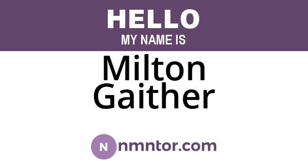 Milton Gaither