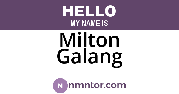 Milton Galang