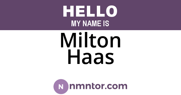 Milton Haas