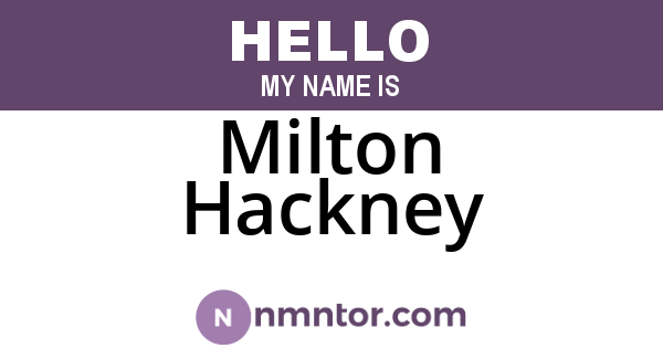 Milton Hackney