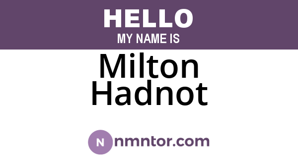 Milton Hadnot