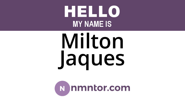 Milton Jaques