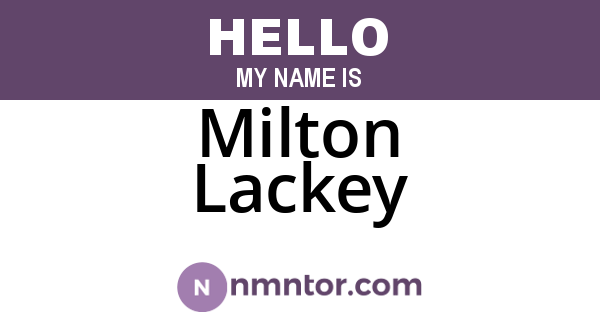 Milton Lackey