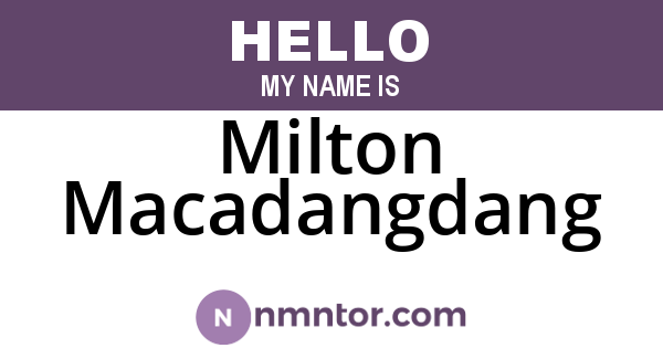 Milton Macadangdang
