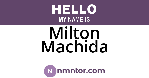 Milton Machida