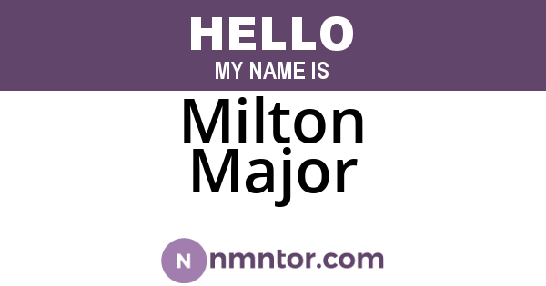 Milton Major