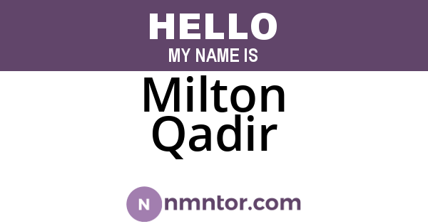 Milton Qadir