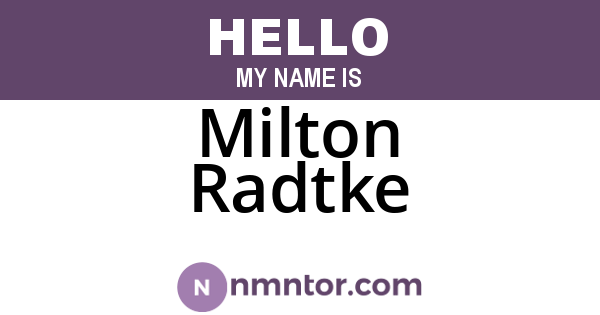 Milton Radtke