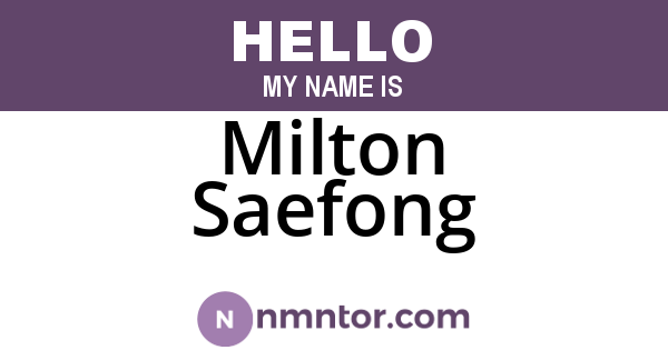 Milton Saefong