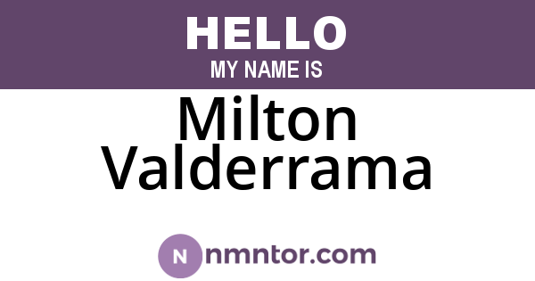 Milton Valderrama