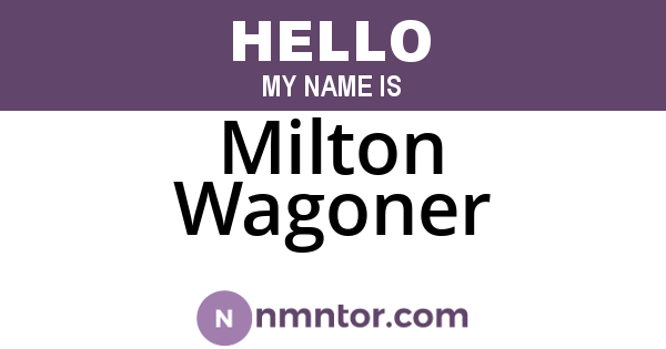 Milton Wagoner