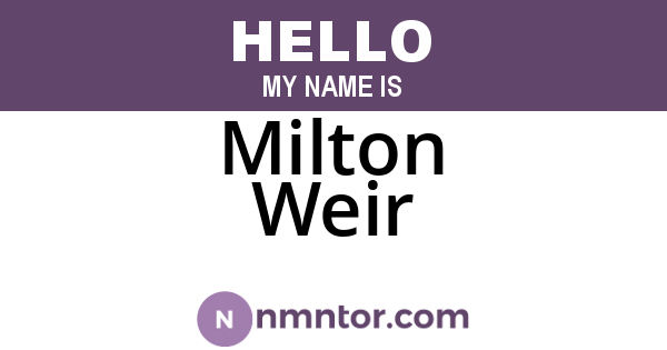 Milton Weir