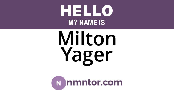 Milton Yager