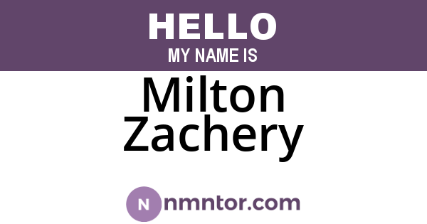 Milton Zachery