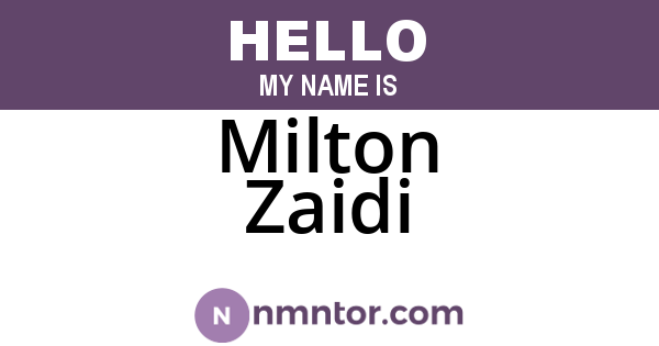 Milton Zaidi