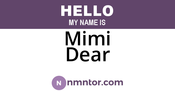 Mimi Dear