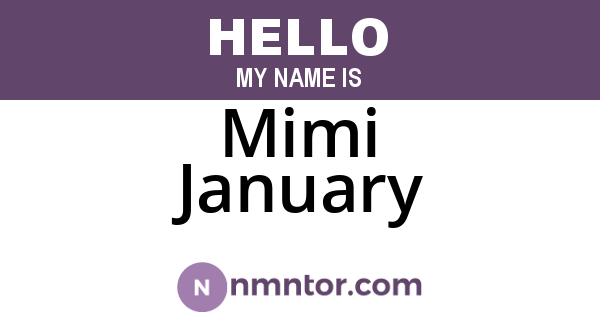 Mimi January