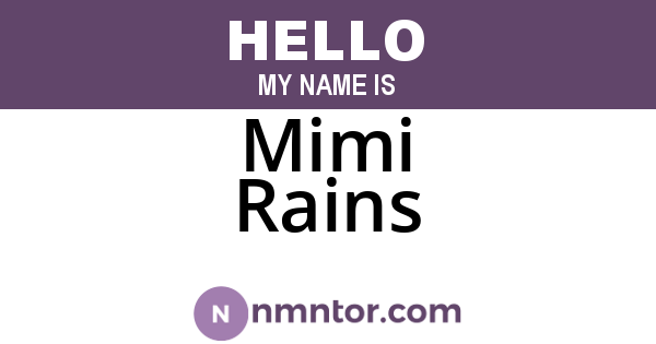Mimi Rains