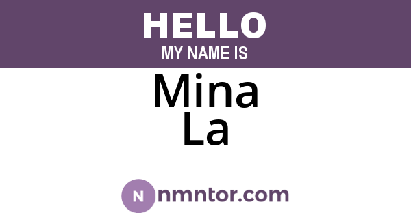 Mina La