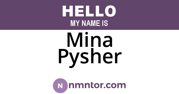 Mina Pysher